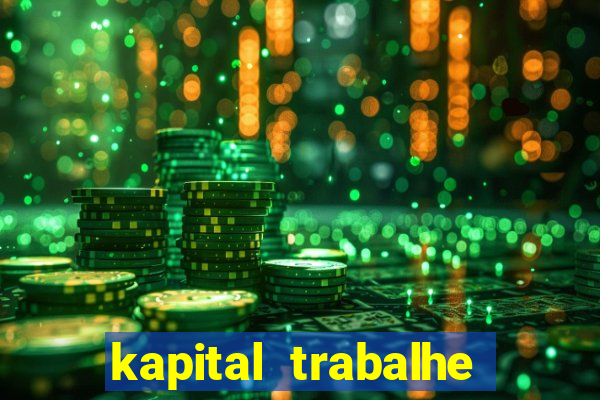 kapital trabalhe conosco porto velho